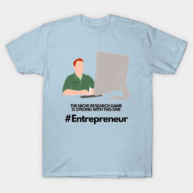 Entrepreneur T-Shirt by Jo3Designs